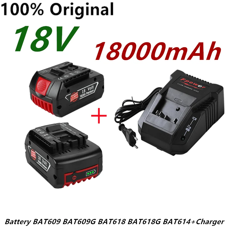 100% BAT609 Аккумуляторная Батарея 18 V 18000mAh Литий-ионная для Bosch 18v BAT609 BAT609G BAT618 BAT618G BAT614 + Зарядное устройство