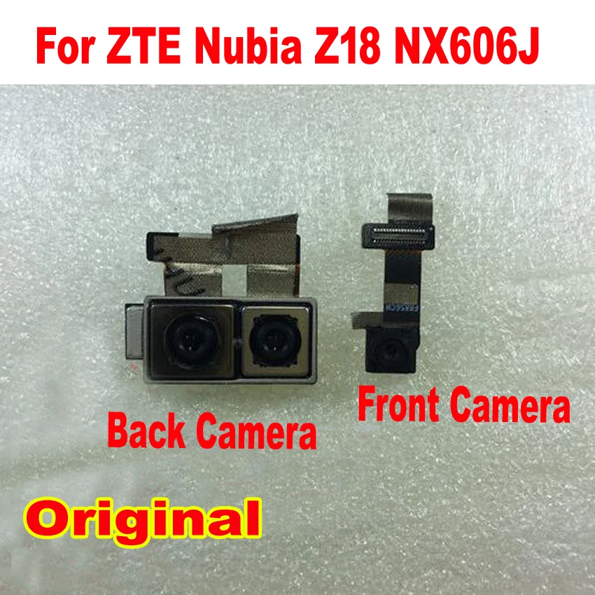 Лучшая работающая оригинальная фронтальная маленькая камера для ZTE Nubia Z18 NX606J Большая основная задняя камера со шлейфом для телефона