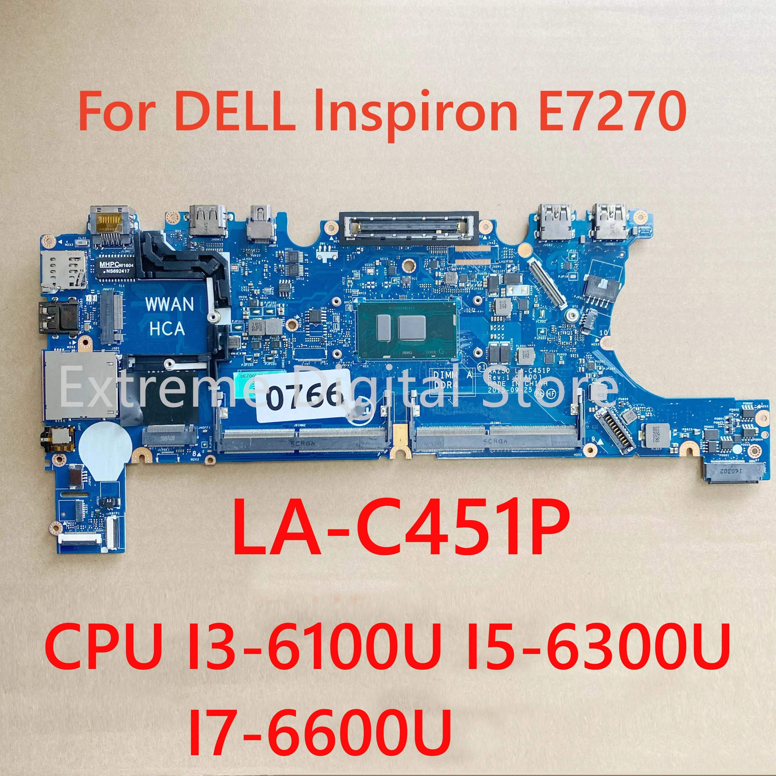 Для DELL Inspiron E7270 Материнская плата ноутбука LA-C451P с процессором I3-6100U I5-6300U I7-6600U 100% Протестирована, Полностью Работает