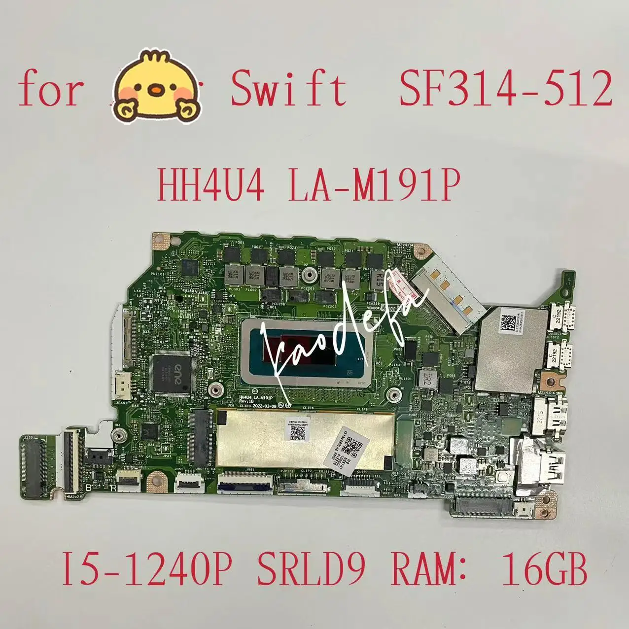для ноутбука Acer Swift SF314-512 Материнская плата Процессор: I5-1240P SRLD9 Оперативная память: 16 ГБ DDR4 HH4U4 LA-M191P Материнская плата 100% Тест В порядке